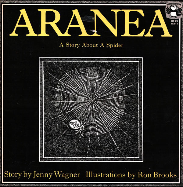 עטיפת הספר (אנגלית) ARANEA - A Story About A Spider מאת ג'ני וגנר; איורים: רון ברוקס